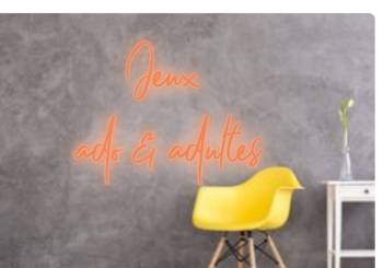 Custom text: Jeux
ado & adultes