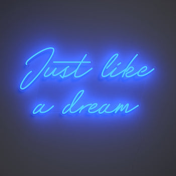 Just like a dream by Melissa - signe en néon LED