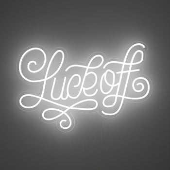 Luck Off by Joanna Behar - Signe en Néon LED