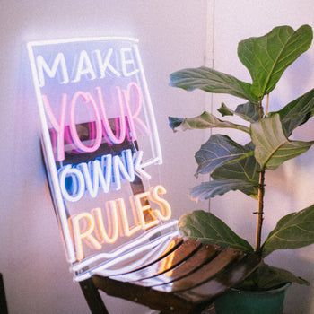 Make Your Own Rules - signe en néon LED