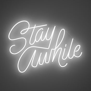 Stay Awhile by Caren Kreger - signe en néon LED