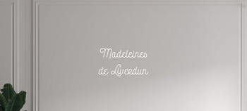 Custom text: Madeleines
de Liverdun
