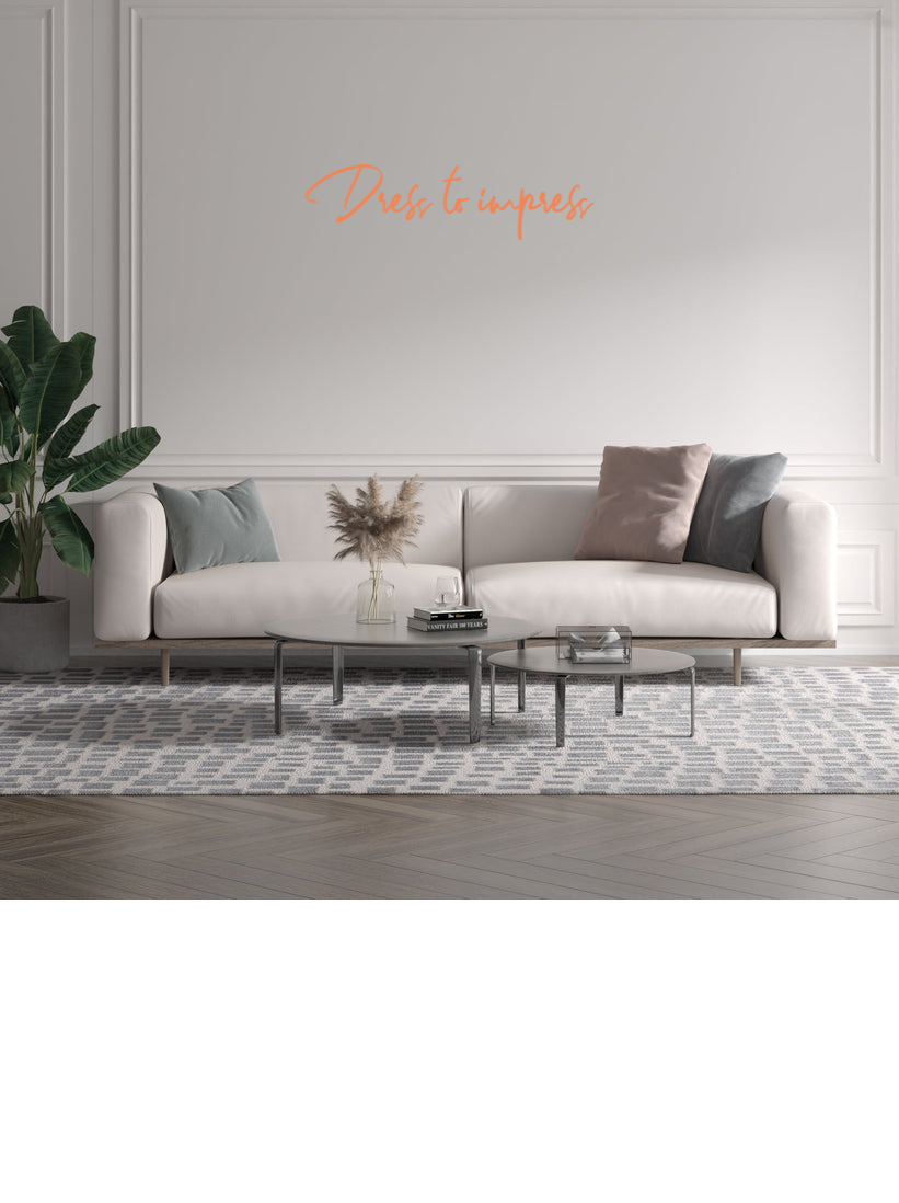 Custom text: Dress to impress