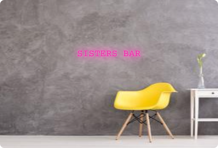 Custom order: SISTERS BAR