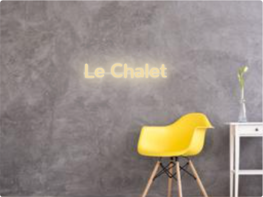 Custom text: Le Chalet