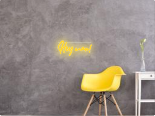 Custom text: Hey man!