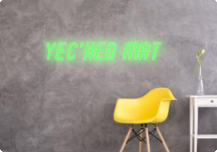 Custom text: YEC’HED MAT