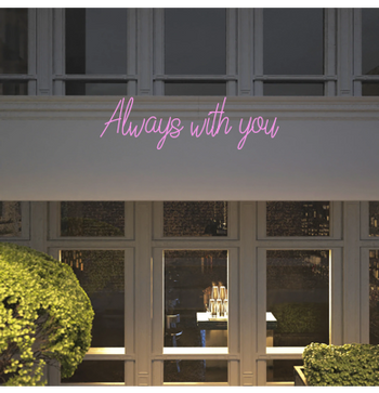 Custom text: Always with you