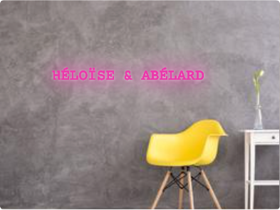 Custom text: HÉLOÏSE & ABÉLARD