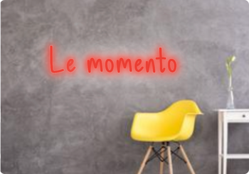 Custom text: Le momento