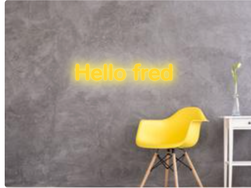 Custom text: Hello fred