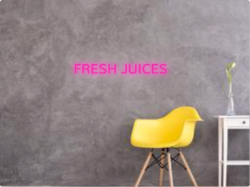 Custom text: FRESH JUICES