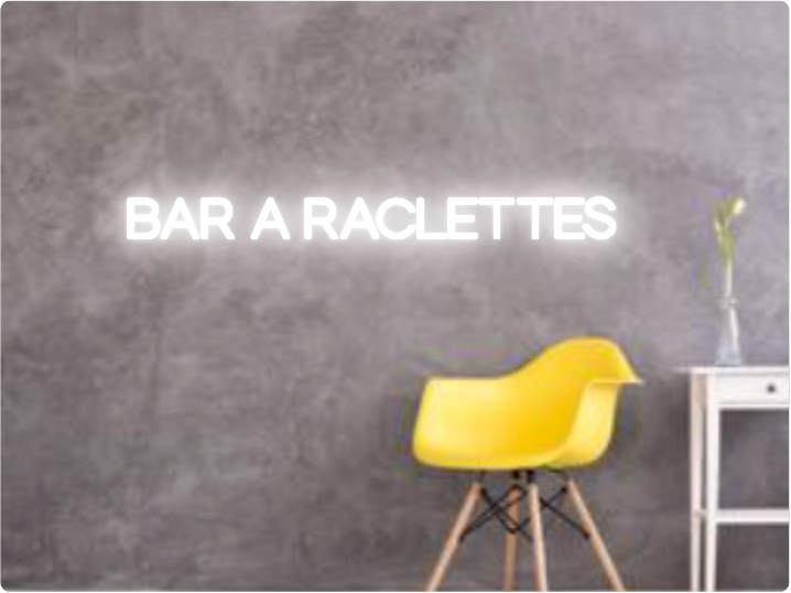Custom text: BAR A RACLETTES