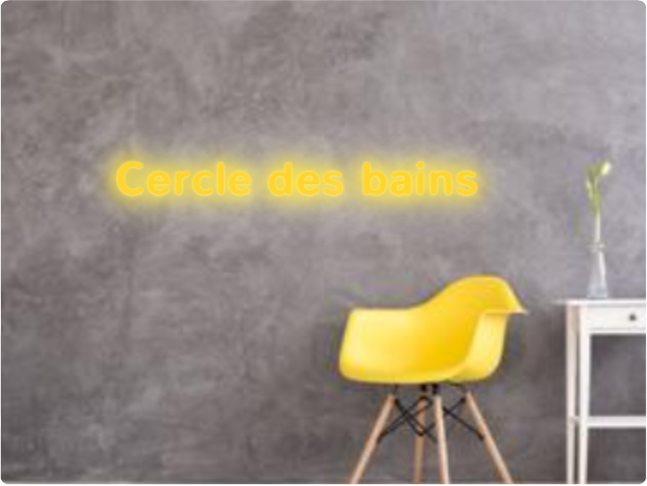 Custom text: Cercle des bains