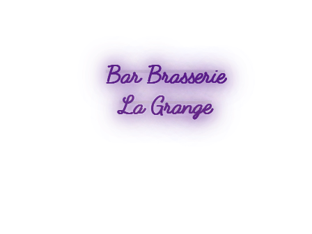Custom text: Bar  Brasserie
   La Grange