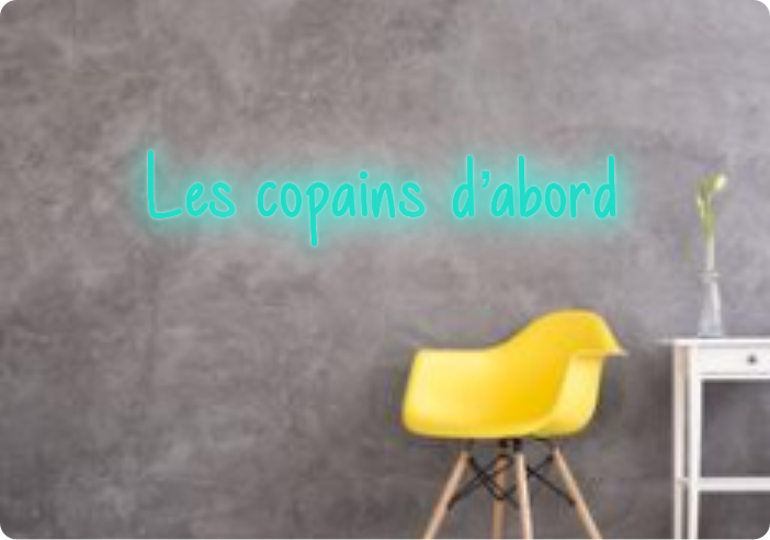 Custom text: Les copains d’abord