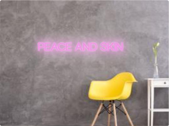 Custom text: PEACE AND SKIN