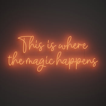 This is where the magic happens - LED-Neonzeichen
