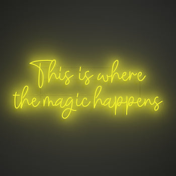 This is where the magic happens - LED-Neonzeichen