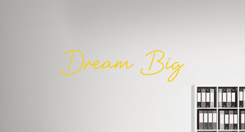 Custom text: Dream Big
