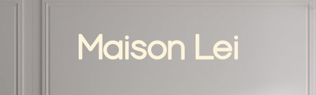 Custom text: Maison Lei