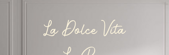 Custom text: La Dolce Vita
x La Prego