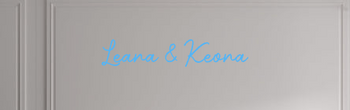 Custom text: Leana & Keona