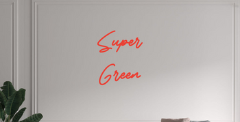 Custom text: Super 
Green