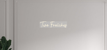 Custom text: Two Fraîches