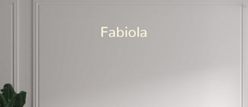 Custom text: Fabiola