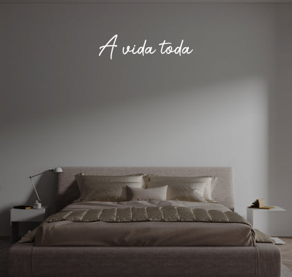 Custom text: A vida toda