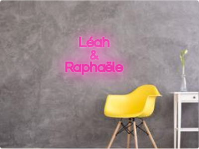 Custom text: Léah 
& 
Raphaële