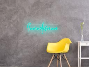 Custom text: Incandescence