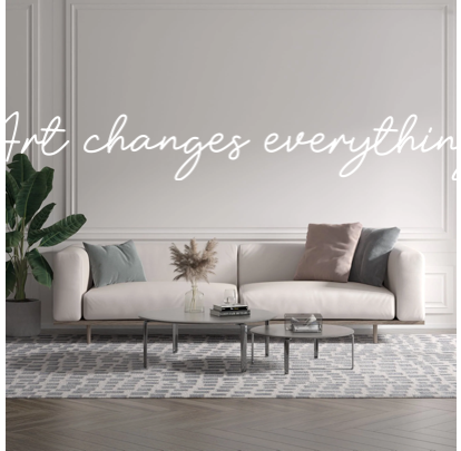 Custom text: Art changes everything