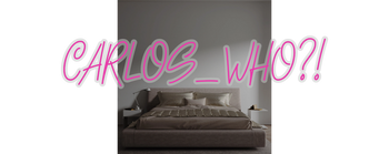 Custom text: CARLOS_WHO?!