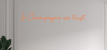 Custom text: In Champagne we trust