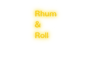 Custom text: Rhum
&
Roll