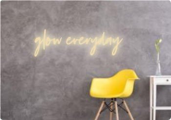 Custom text: glow everyday