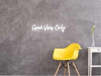 Custom text: Good Vibes Only