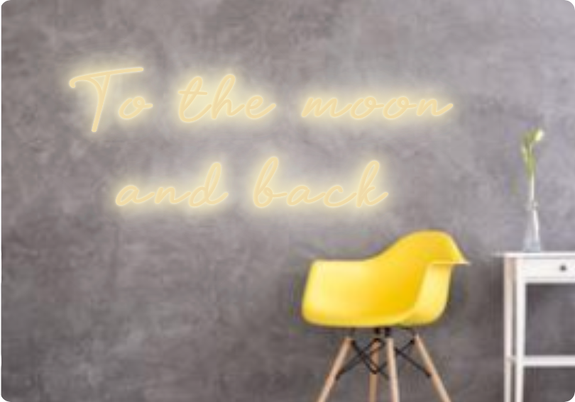 Custom text: To the moon
and back