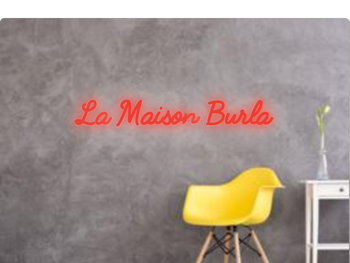 Custom text: La Maison Burla