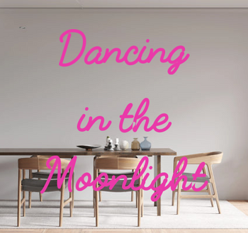 Custom text: Dancing 
in the 
Moonlight
