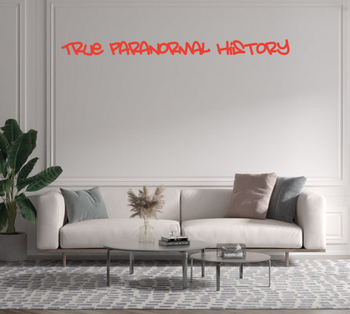 Custom text: True Paranormal History
