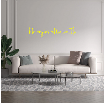 Custom text: life begins after waffle