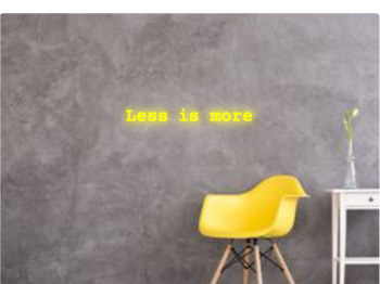 Custom text: Less is more