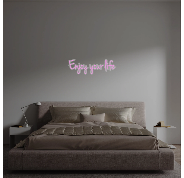 Custom text: Enjoy your life
