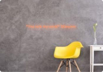 Custom text: “You rock my world” Dionysos