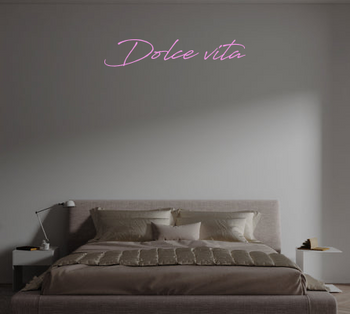 Custom text: Dolce vita