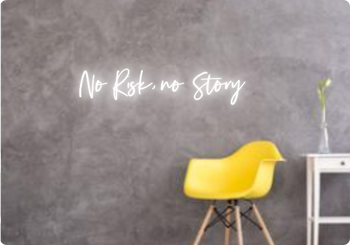 Custom text: No Risk, no Story