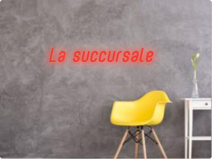Custom text: La succursale
